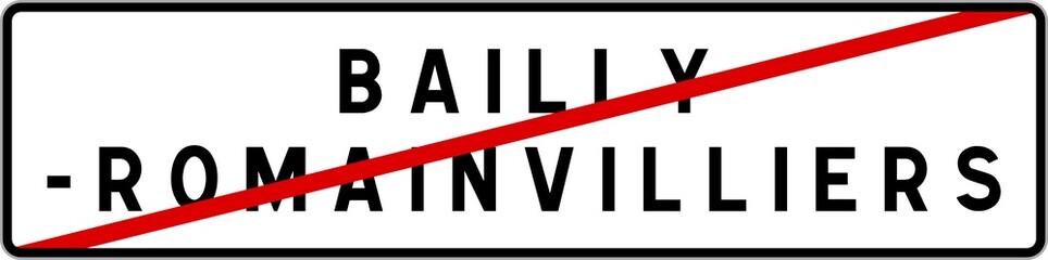Panneau sortie ville agglomération Bailly-Romainvilliers / Town exit sign Bailly-Romainvilliers