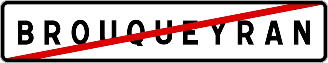 Panneau sortie ville agglomération Brouqueyran / Town exit sign Brouqueyran