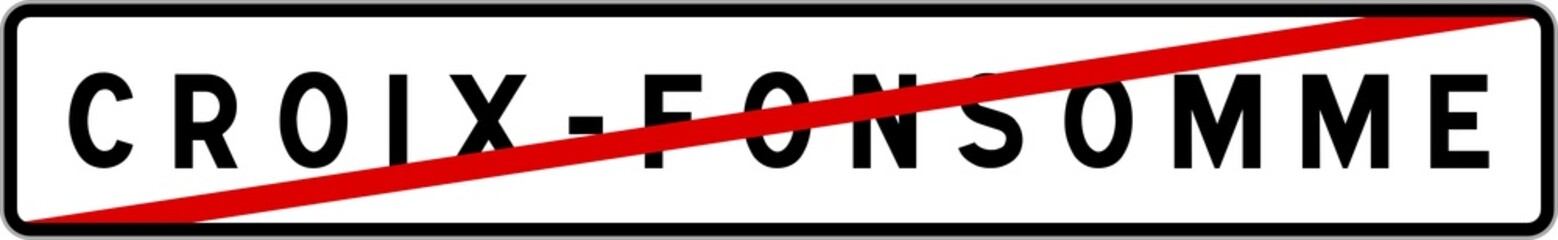 Fototapeta premium Panneau sortie ville agglomération Croix-Fonsomme / Town exit sign Croix-Fonsomme