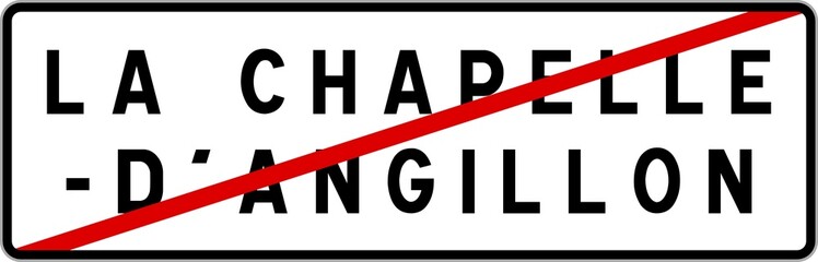 Panneau sortie ville agglomération La Chapelle-d'Angillon / Town exit sign La Chapelle-d'Angillon