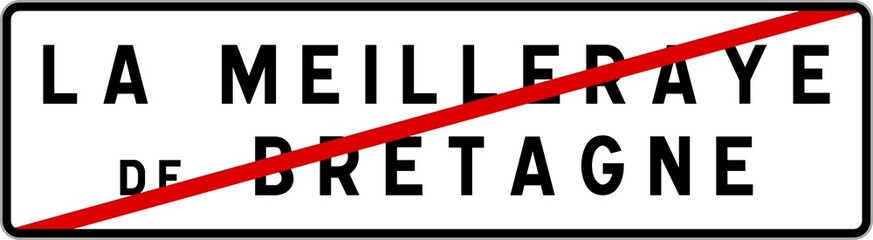 Panneau sortie ville agglomération La Meilleraye-de-Bretagne / Town exit sign La Meilleraye-de-Bretagne