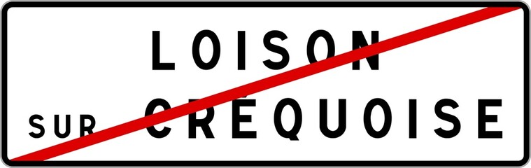 Panneau sortie ville agglomération Loison-sur-Créquoise / Town exit sign Loison-sur-Créquoise