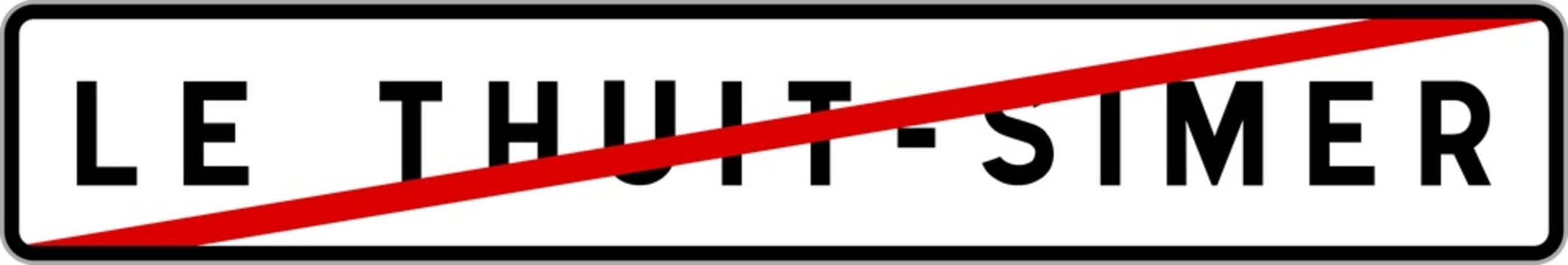 Panneau sortie ville agglom&eacute;ration Le Thuit-Simer / Town exit sign Le Thuit-Simer