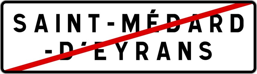 Panneau sortie ville agglomération Saint-Médard-d'Eyrans / Town exit sign Saint-Médard-d'Eyrans