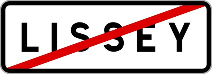 Panneau sortie ville agglom&eacute;ration Lissey / Town exit sign Lissey