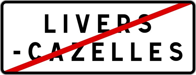 Panneau sortie ville agglomération Livers-Cazelles / Town exit sign Livers-Cazelles