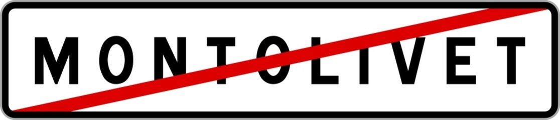 Panneau sortie ville agglomération Montolivet / Town exit sign Montolivet