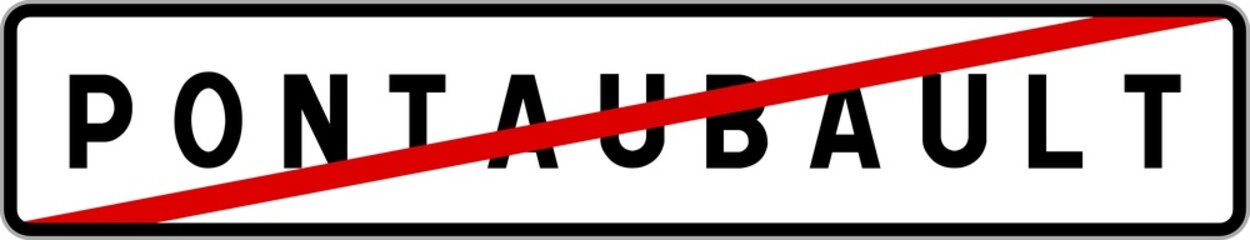 Panneau sortie ville agglomération Pontaubault / Town exit sign Pontaubault