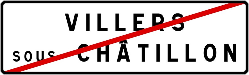 Panneau sortie ville agglomération Villers-sous-Châtillon / Town exit sign Villers-sous-Châtillon