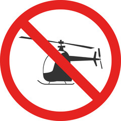 Helicopter prohibited area sign. Forbidden signs and symbols.