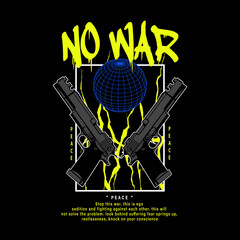 No War Pistol Vector Streetwear design Graphic