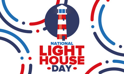 National Lighthouse Day. Holiday, celebrated annual in August 7. Navigational aid for maritime pilots at sea. Design with lighthouse. Poster, greeting card, banner and background. Vector illustration