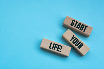 Wooden Text Block of Start Your Life