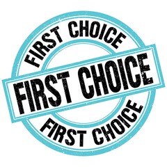 FIRST CHOICE text on blue-black round stamp sign