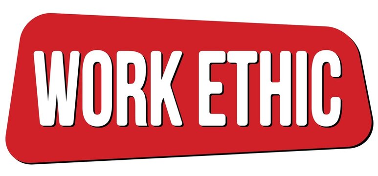 WORK ETHIC Text On Red Trapeze Stamp Sign.