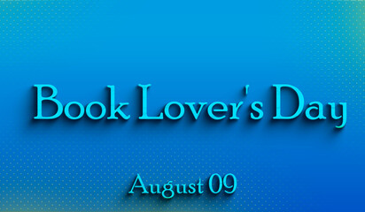 Happy Book Lover's Day, august 09, Empty space for text, Copy space right Text Effect