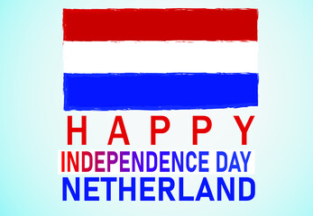 Happy Independence day Netherlands grunge brush style flag background . Holland Independence Day Vector Illustration.