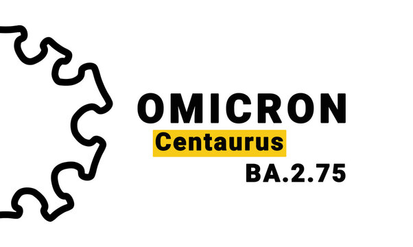 Omicron Centaurus BA.2.75 on white background with abstract virus strain model. Omicron Ba is subvariant coronavirus COVID-19 mutations. New pandemic variant 2022