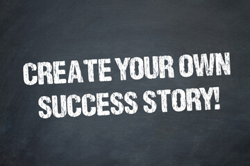 Obraz premium Create your own success story!