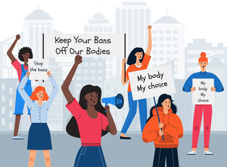 A group of protesting women protecting their rights hold placards and banners. Girls activists. Female march for abortion rights. Choice women protest against the ban on abortion. Vector illustration.