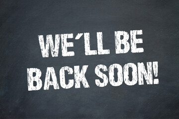 We´ll be back soon!