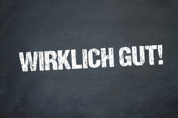 Obraz premium Wirklich gut!
