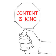 CONTENT IS KING message on poster in hand. Editable hand drawn contour. Vector