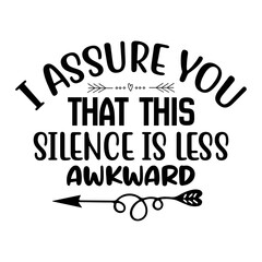 I assure you that this silence is less awkward svg