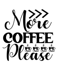 Coffee Svg Bundle, Coffee Svg, Mug Svg, Mug Svg Bundle, Mug Sayings Svg, Coffee Quote Svg, Mug Quote Svg, Coffee Mug Svg, Vector Png Eps Jpg,Coffee SVG Bundle, Funny Coffee SVG, Starbucks svg