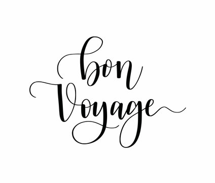 Have a nice trip in French. Cute modern calligraphy travel design