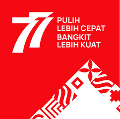 Jakarta, Indonesia: August 17, 2022: Anniversary Logo of Republic of Indonesia. Independence Day. 77 Years. Pulih Lebih Cepat, Bangkit Lebih Kuat (Translate: Recover Faster, Rise Stronger). Vector.