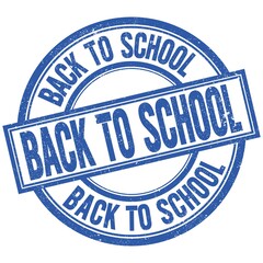 BACK TO SCHOOL written word on blue stamp sign