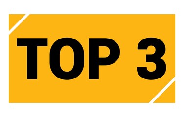 TOP 3 text written on yellow-black stamp sign.