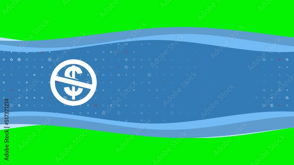 Poster animation of blue banner waves movement with white no dollar symbol on the left. on the background t