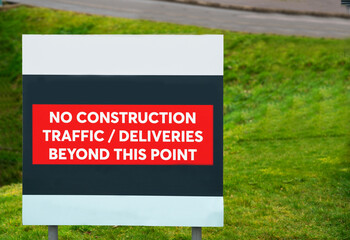 Fototapeta premium No Contruction Traffic Beyond This Point sign on building site, United Kingdom