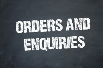 Orders and Enquiries