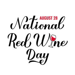 National Red Wine Day typography poster. Funny American holiday on August 28. Vector template for banner, flyer, postcard, sticker, etc