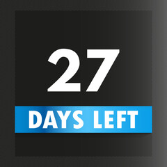 27 days left template design vector. Premium design for calendar sale promotion, count time sale, Count timer icon, Countdown left days banner.
