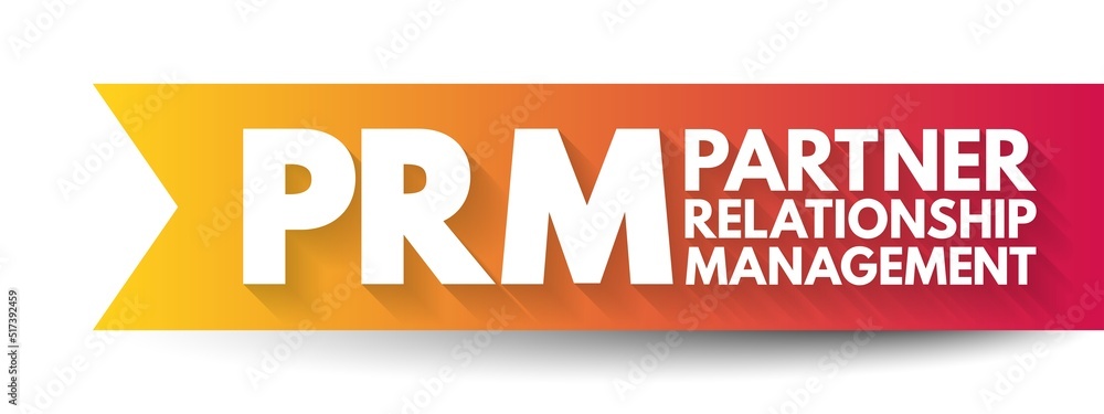 Poster prm - partner relationship management is a system of methodologies, strategies, software, and web-ba