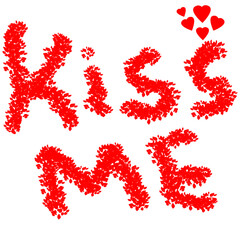 Kiss Me Romantic Loving Letters written on a White Backgrounds with Hearts, Love words for Shirts Printing, Mug print, covers, mobile case