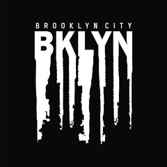 BROOKLYN design typography, vector graphic illustration, for printing t-shirts and others