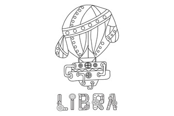 Steampunk-style airship in the form of a libra. Illustration with lettering of the zodiac sign libra in steampunk style, drawn in a linear doodle style. For a calendar or coloring book.