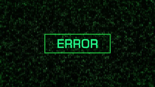 ERROR Message Over Computer Binary Background. ERROR Text Over Binary Code and Matrix Background