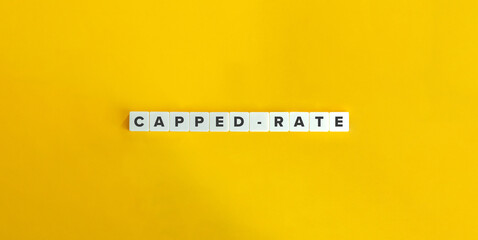 Capped Rate Phrase on Block Letter Tiles on Yellow Background. Minimal Aesthetics.