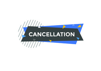 cancellation sign icon. Colorful web template cancellation. cancellation text symbol
