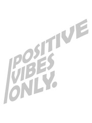 Text Positive Vibes Only 