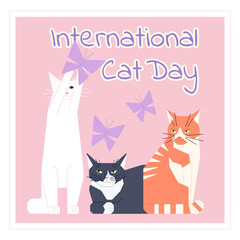International cat day postcard. Three happy cats. Cat catch the butterfly. White, black and red vector cats