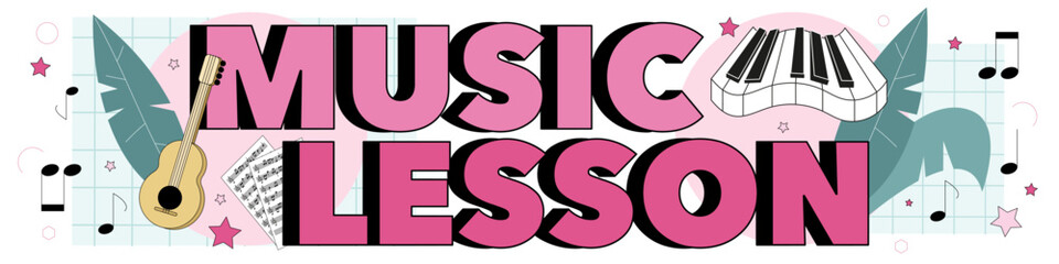 Music lesson typographic header. Students learn to play music.