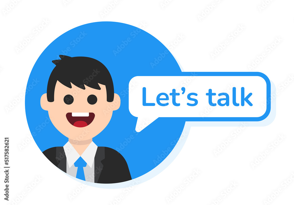 Poster let's talk message with businessman character in flat design illustration. communication concept.