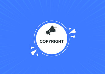 copyright text button. copyright speech bubble. label sign template
